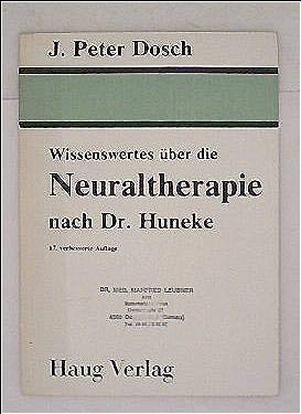 Wissenswertes über die Neuraltherapie nach Dr. Huneke Books