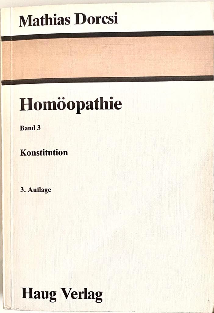 Homöopathie. Band 3: Konstitution Health, Nutrition & Fitness