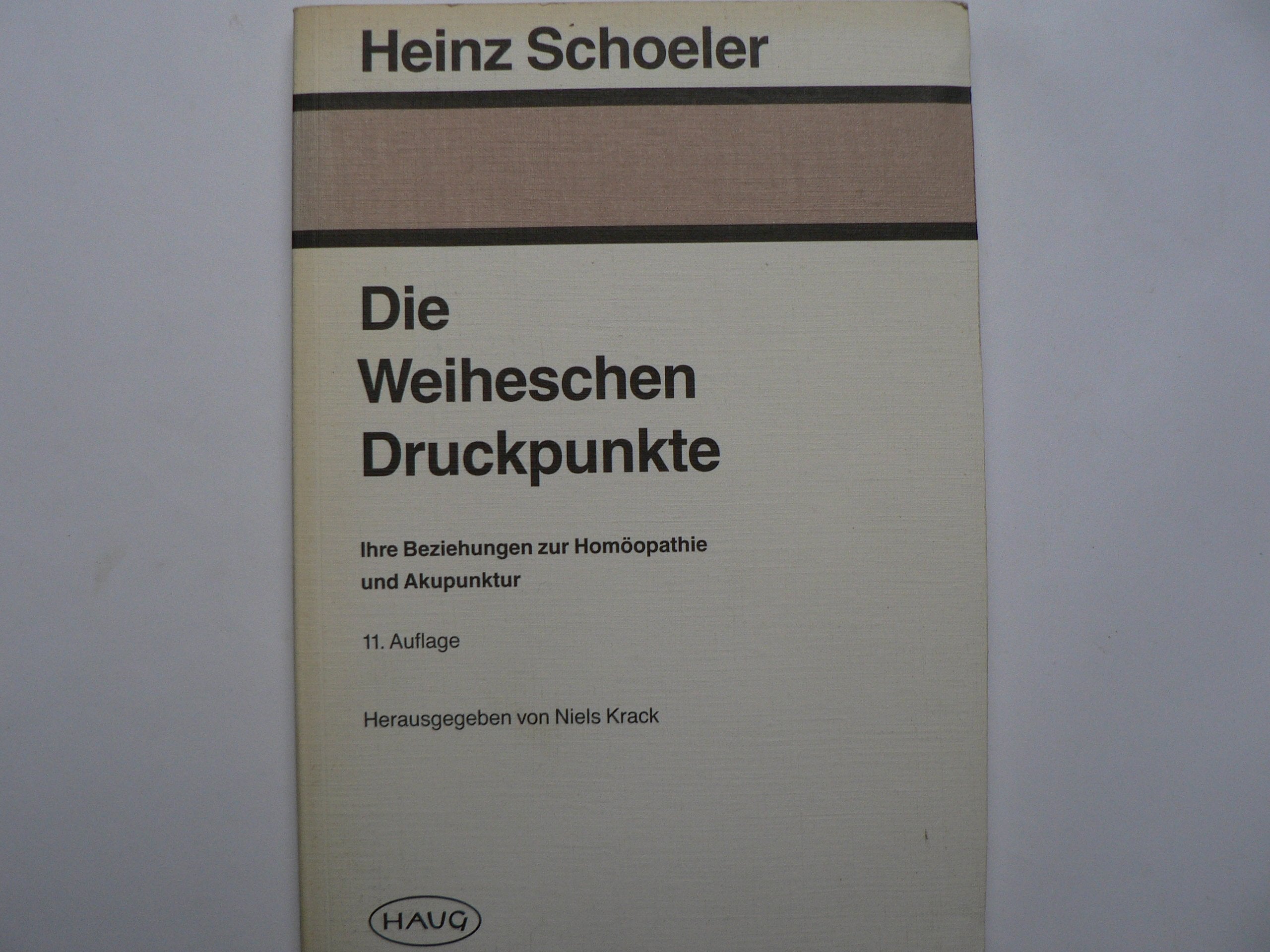 Die Weiheschen Druckpunkte. Ihre Beziehungen zur Homöopathie und Akupunktur Medicine