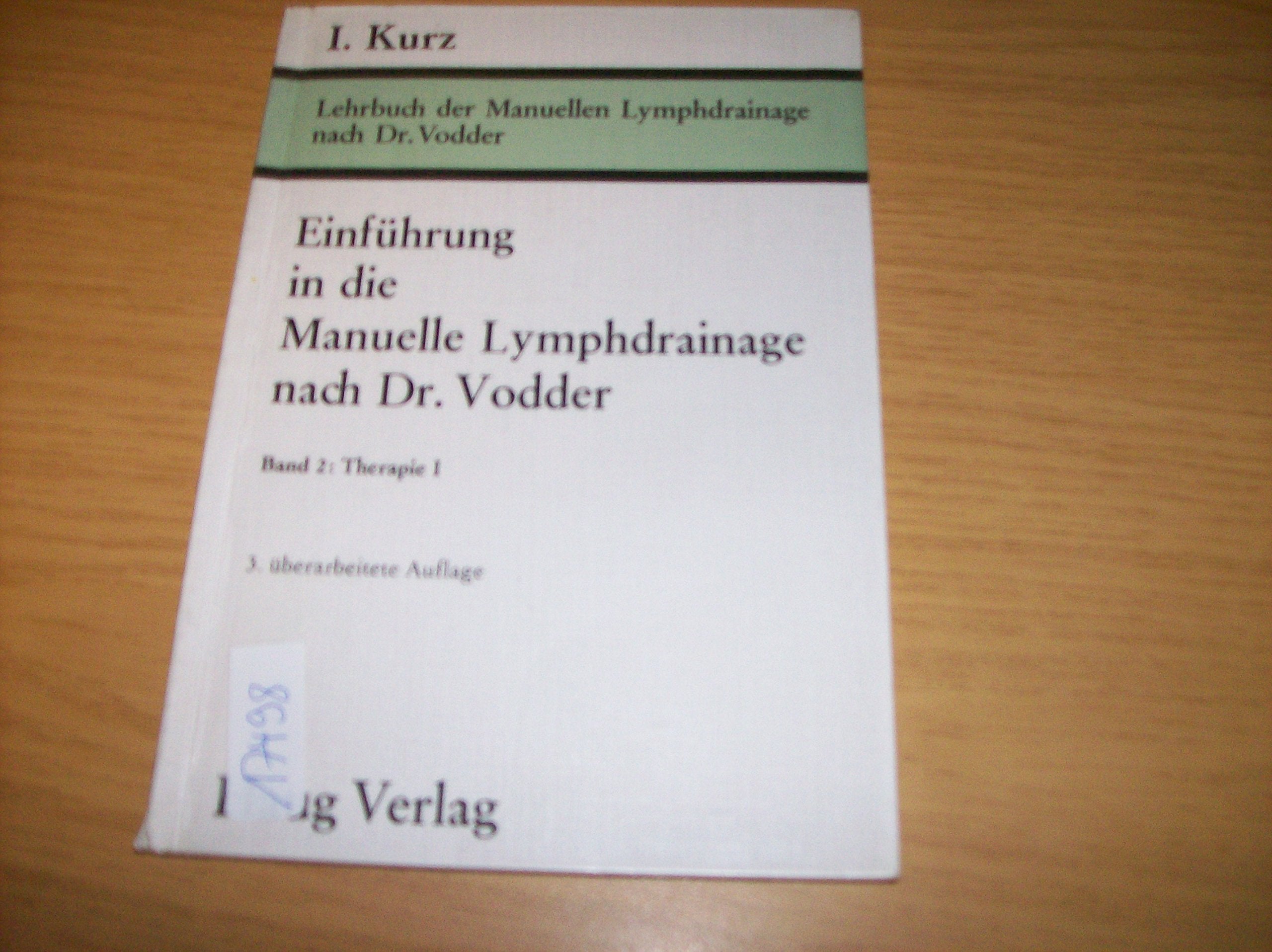 Einführung in die Manuelle Lymphdrainage nach Dr. Vodder II: Therapie I Psychology