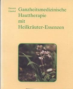 Ganzheitmedizinische Hauttherapie Mit Heilkräuter-E... Book Medicine