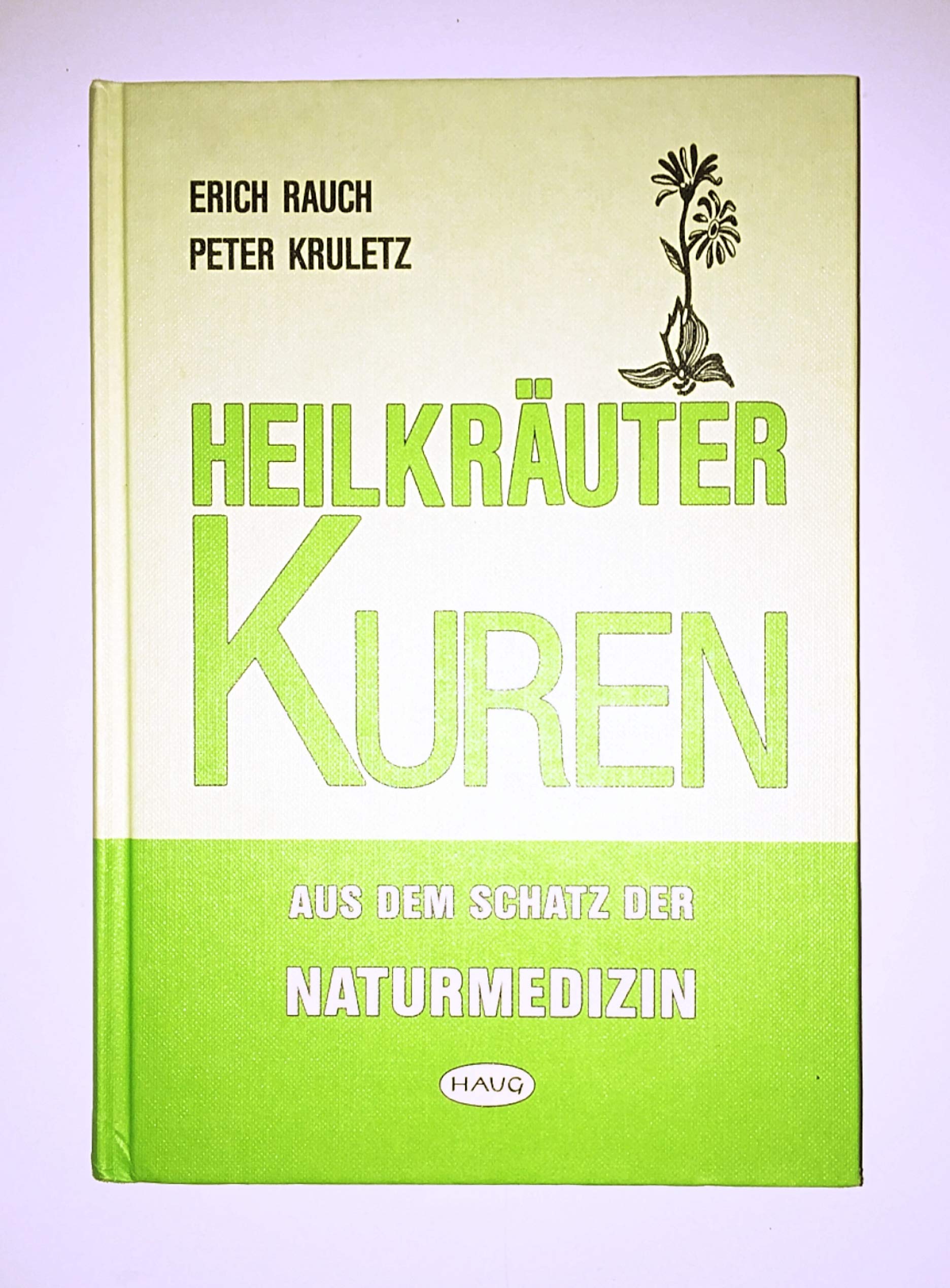 Heilkräuter-Kuren. Aus dem Schatz der Naturmedizin Books