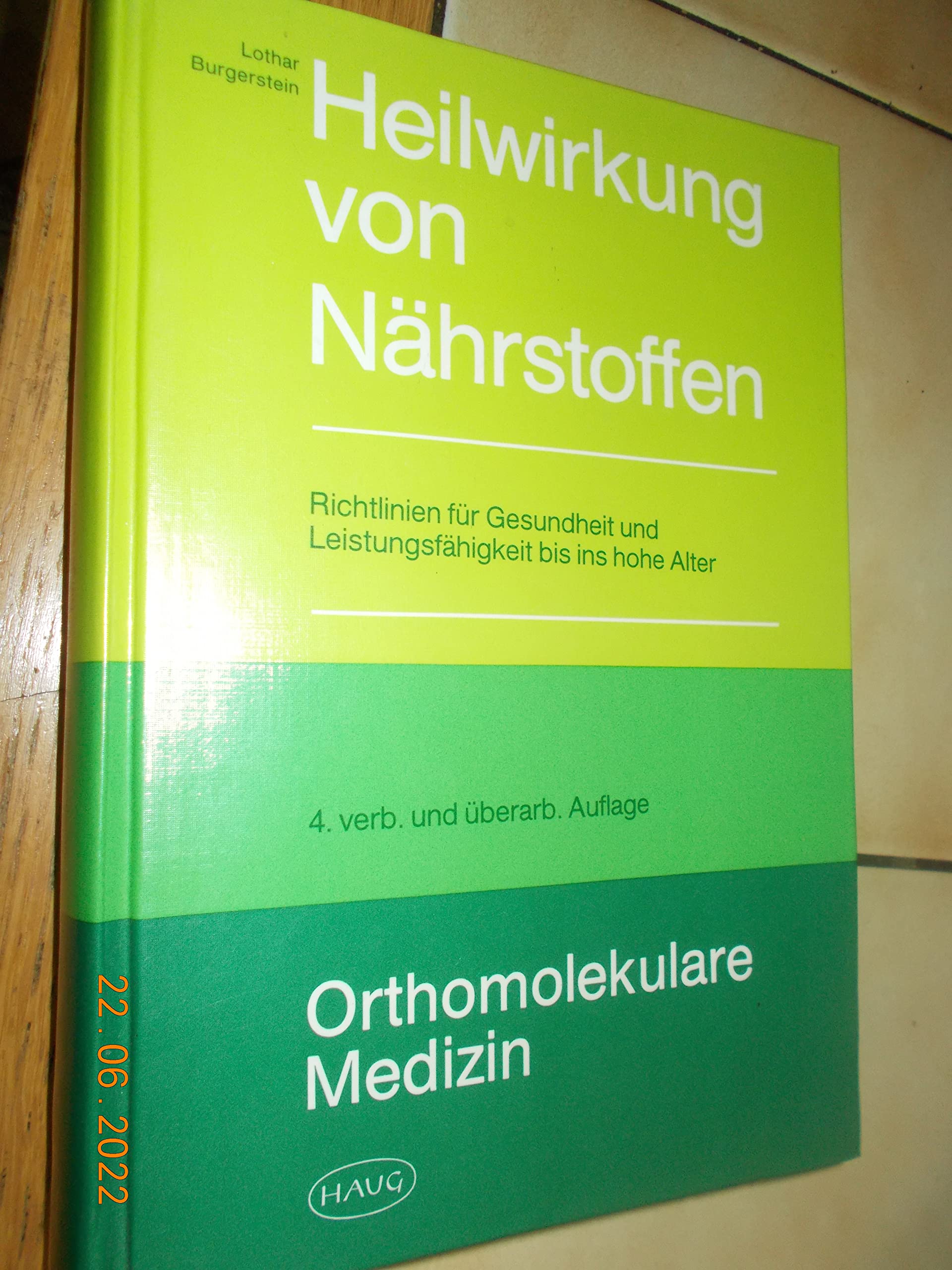 Heilwirkung von Nährstoffen. Richtlinien für Gesundheit und Leistungsfähigkeit bis ins hohe Alter Orthomolekulare Medizin Medicine
