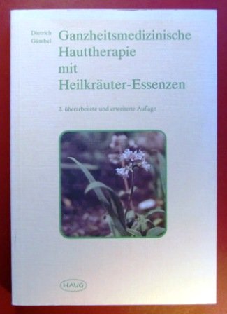Ganzheitsmedizinische Hauttherapie mit Heilkräuter-Essenzen Medicine