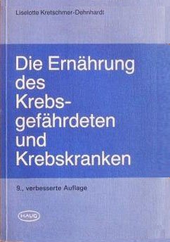 Die Ernährung des Krebsgefährdeten und Krebskranken Medicine