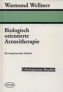 Biologisch orientierte Arzneitherapie. Die komplementäre Medizin Medicine