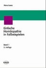 Einfache Homöopathie in Fallbeispielen I Medicine