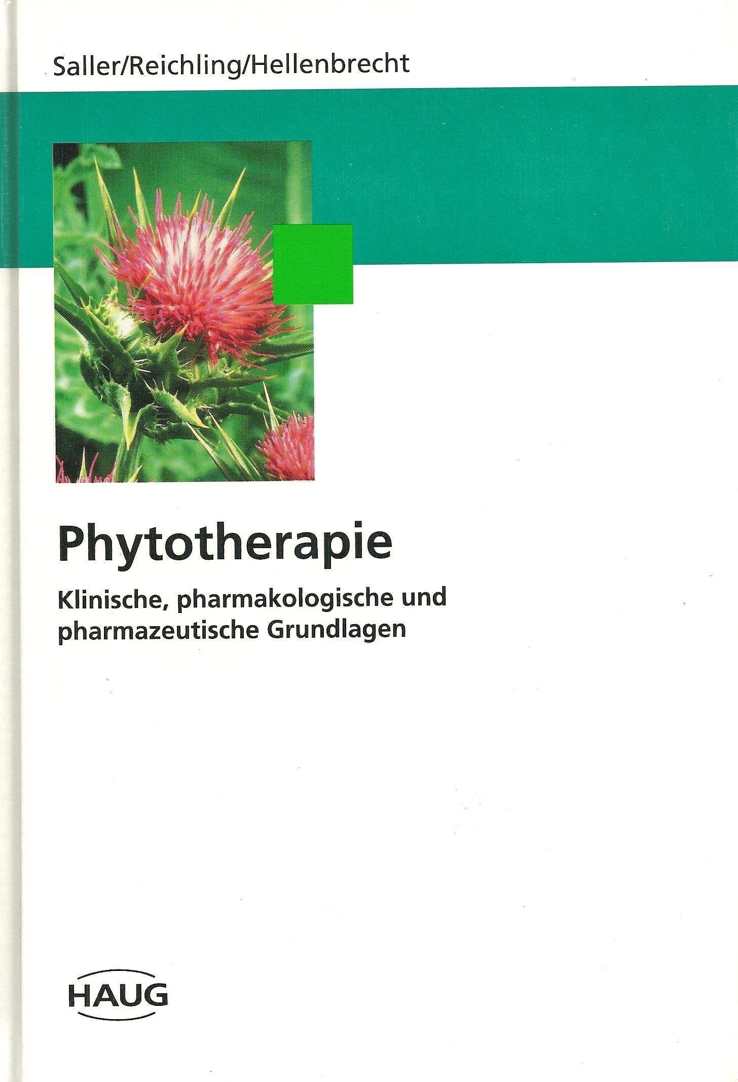 Phytotherapie. Klinische, pharmakologische und pharmazeutische Grundlagen Medicine