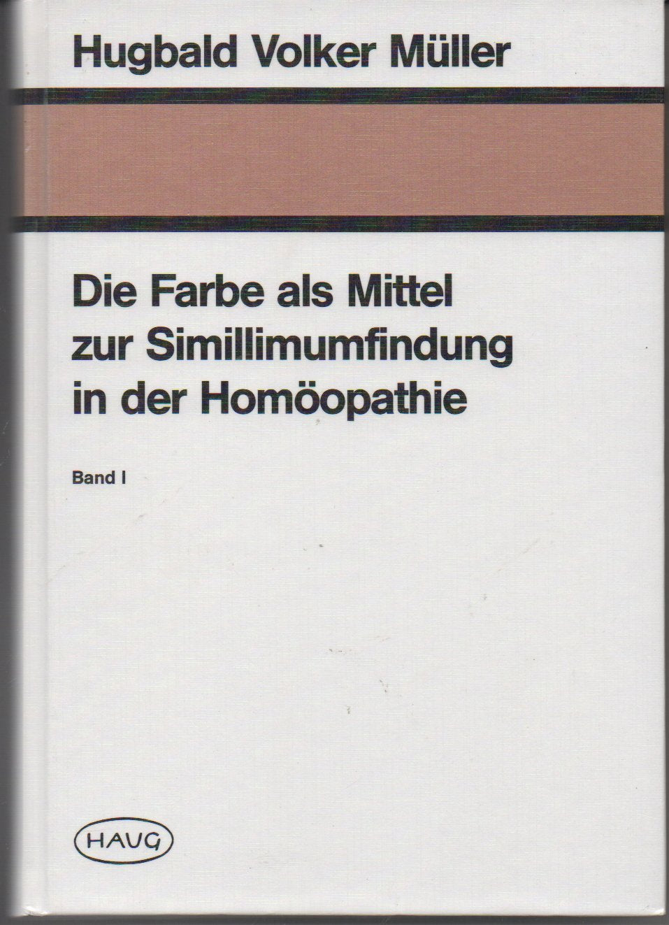 Die Farbe als Mittel zur Similliumfindung in der Homöopathie Health, Nutrition & Fitness