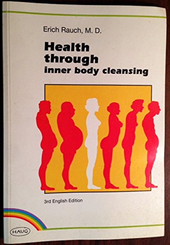 Health Through Inner Body Cleansing: The Famous MAYR Intestinal Therapy from Europe Books
