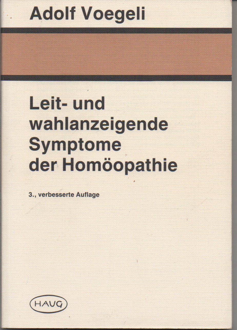Leit- und wahlanzeigende Symptome der Homöopathie Learning & Reference