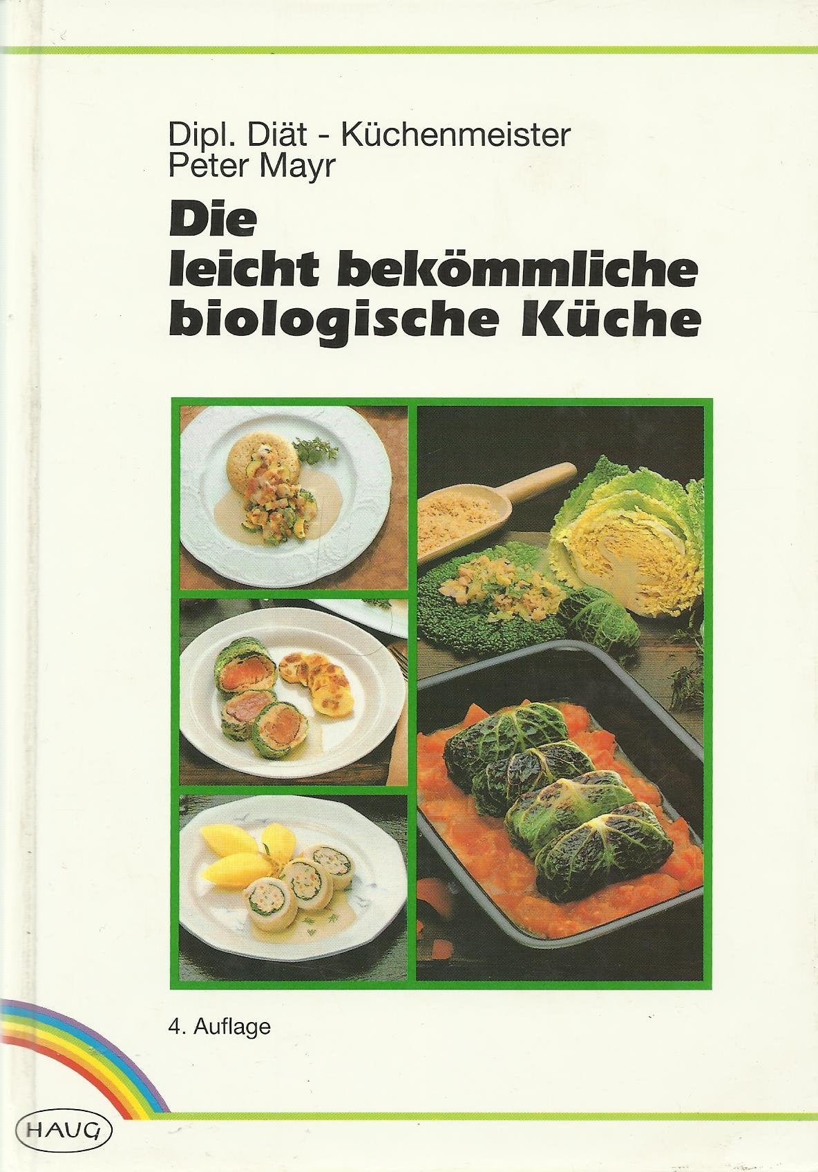 Leicht bekömmliche biologische Küche Cooking & Enjoying