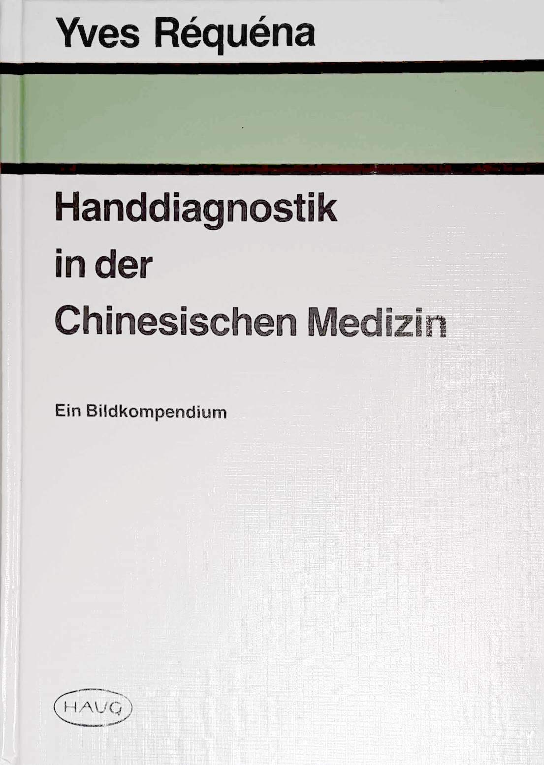 Product Image: Handdiagnostik in der Chinesischen Medizin. Ein Bildkompendium