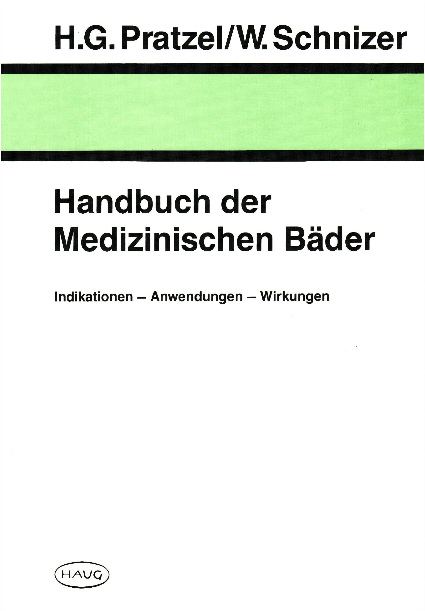 Handbuch der Medizinischen Bäder. Indikationen - Anwendungen - Wirkungen Medicine