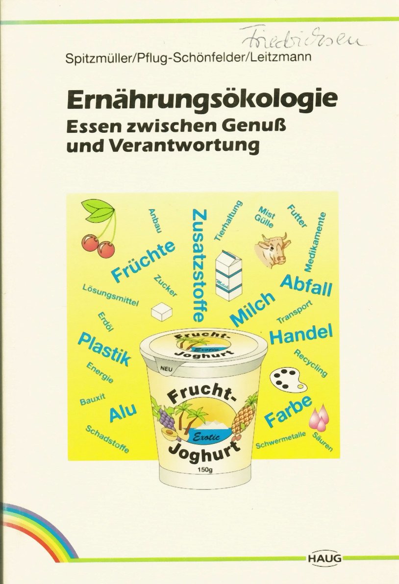 Ernährungsökologie. Essen zwischen Genuss und Verantwortung book
