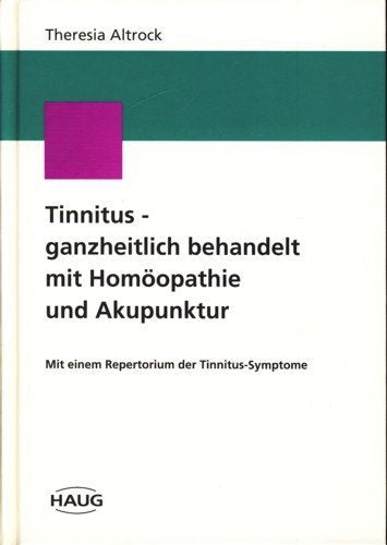 Tinnitus - ganzheitlich behandelt mit Homöopathie und Akupunktur Health, Nutrition & Fitness