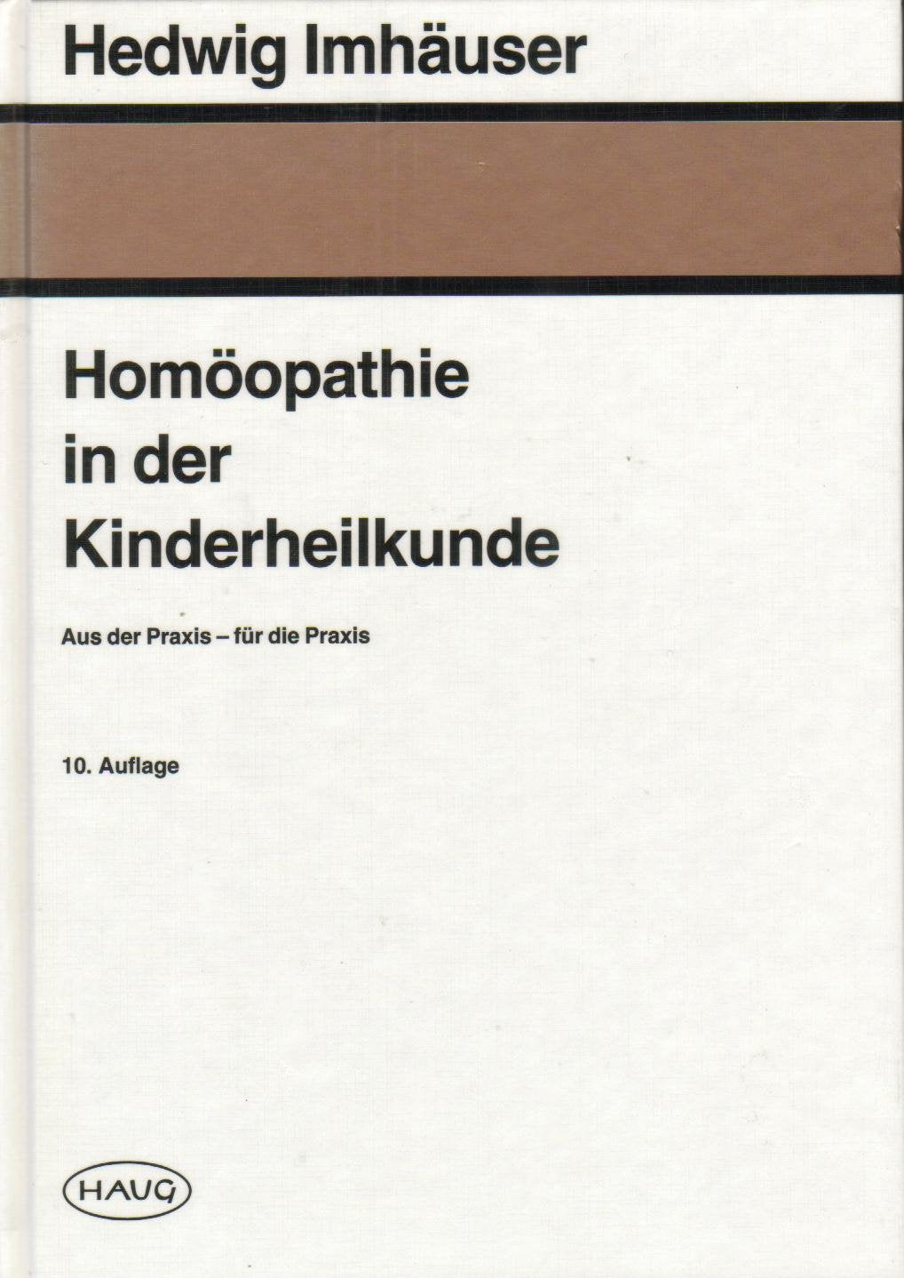 Homöopathie in der Kinderheilkunde. Aus der Praxis - für die Praxis Medicine