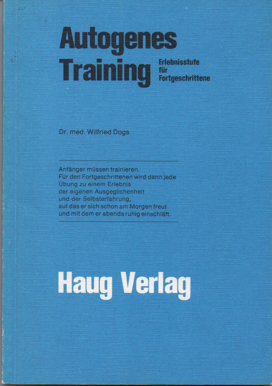 Autogenes Training. Erlebnisstufe für Fortgeschrittene Lifestyle