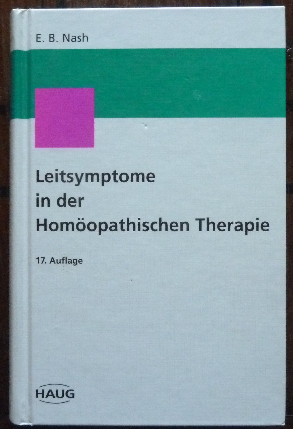 Product Image: Leitsymptome in der Homöopathischen Therapie