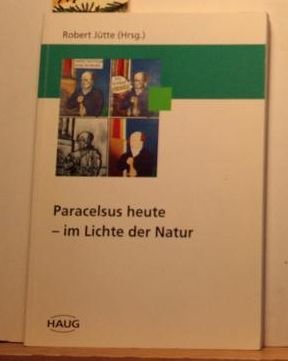 Product Image: Paracelsus heute - im Lichte der Natur