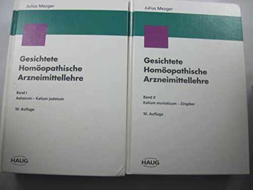 Gesichtete Homöopathische Arzneimittellehre: Band I: Aalserum - Kalium jodatum. Band II: Kalium muriaticum - Zingiber (Homöopathie und Biologische Medizin) Health, Nutrition & Fitness