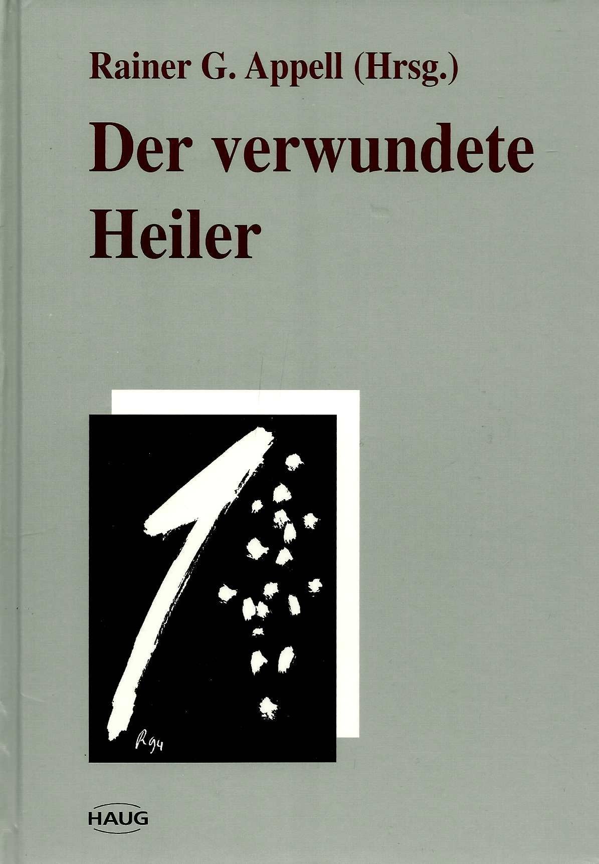Der verwundete Heiler. Homöopathie und Psychoanalyse im Gespräch Medicine