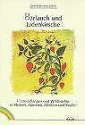 Bärlauch und Judenkirsche. 40 Heilpflanzen in Mythen, Märchen, Medizin und Küche Books