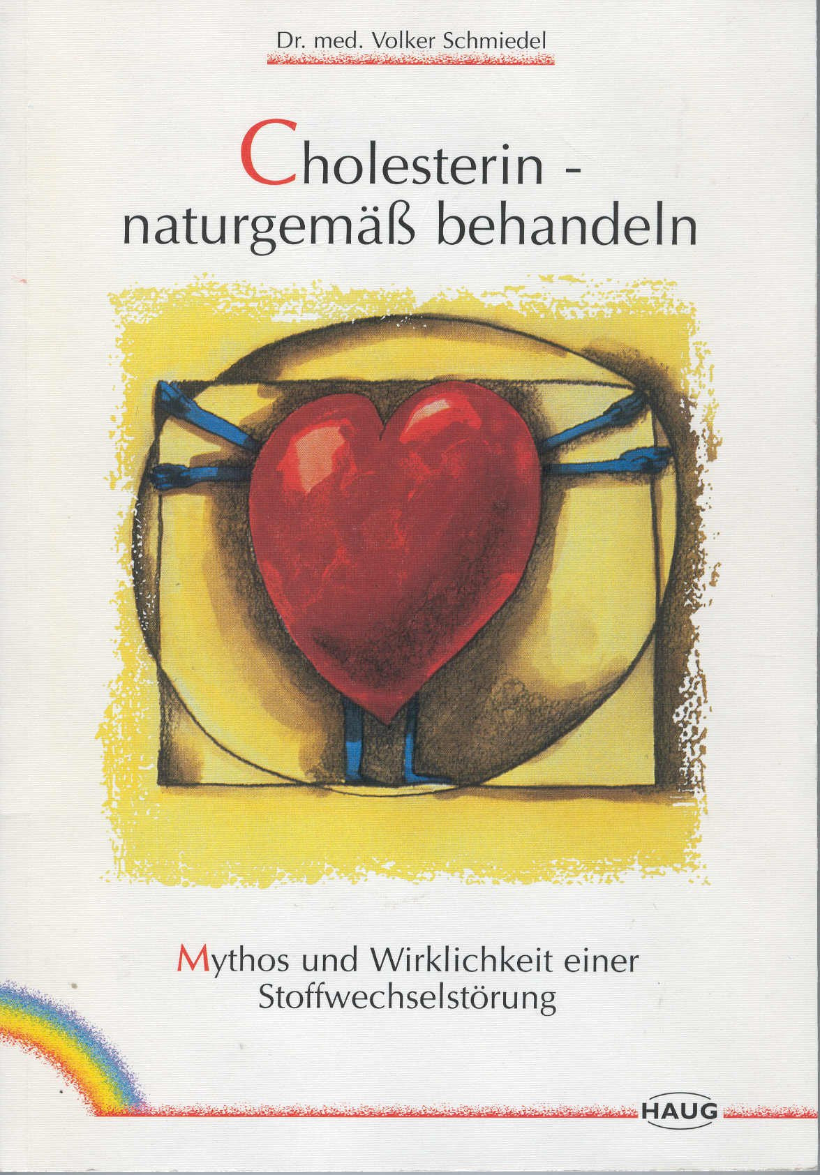 Cholesterin, naturgemäÃŸ behandeln. Medicine