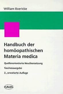Handbuch der homöopathischen Materia medica. Quellenorientierte Neuübersetzung. Taschenausgabe Medicine