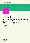 Leit- und wahlanzeigende Symptome der Homöopathie Medicine
