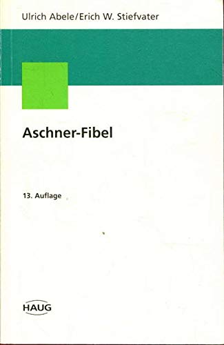 Aschner-Fibel. Die wirkungsvollsten konstitutionstherapeutischen Methoden nach Aschner Books