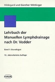 Lehrbuch der Manuellen Lymphdrainage nach Dr. Vodder, 3 Bde., Bd.1, Grundlagen Books