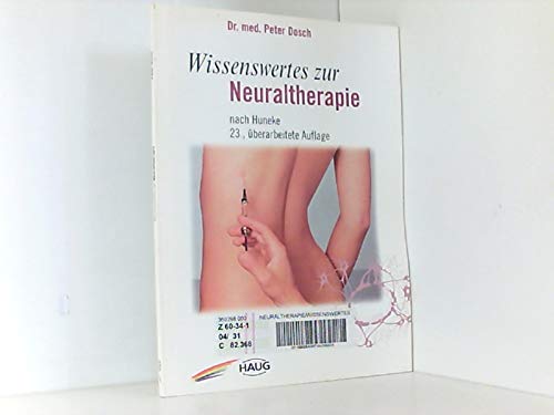 Wissenswertes zur Neuraltherapie. Nach Huneke Medicine