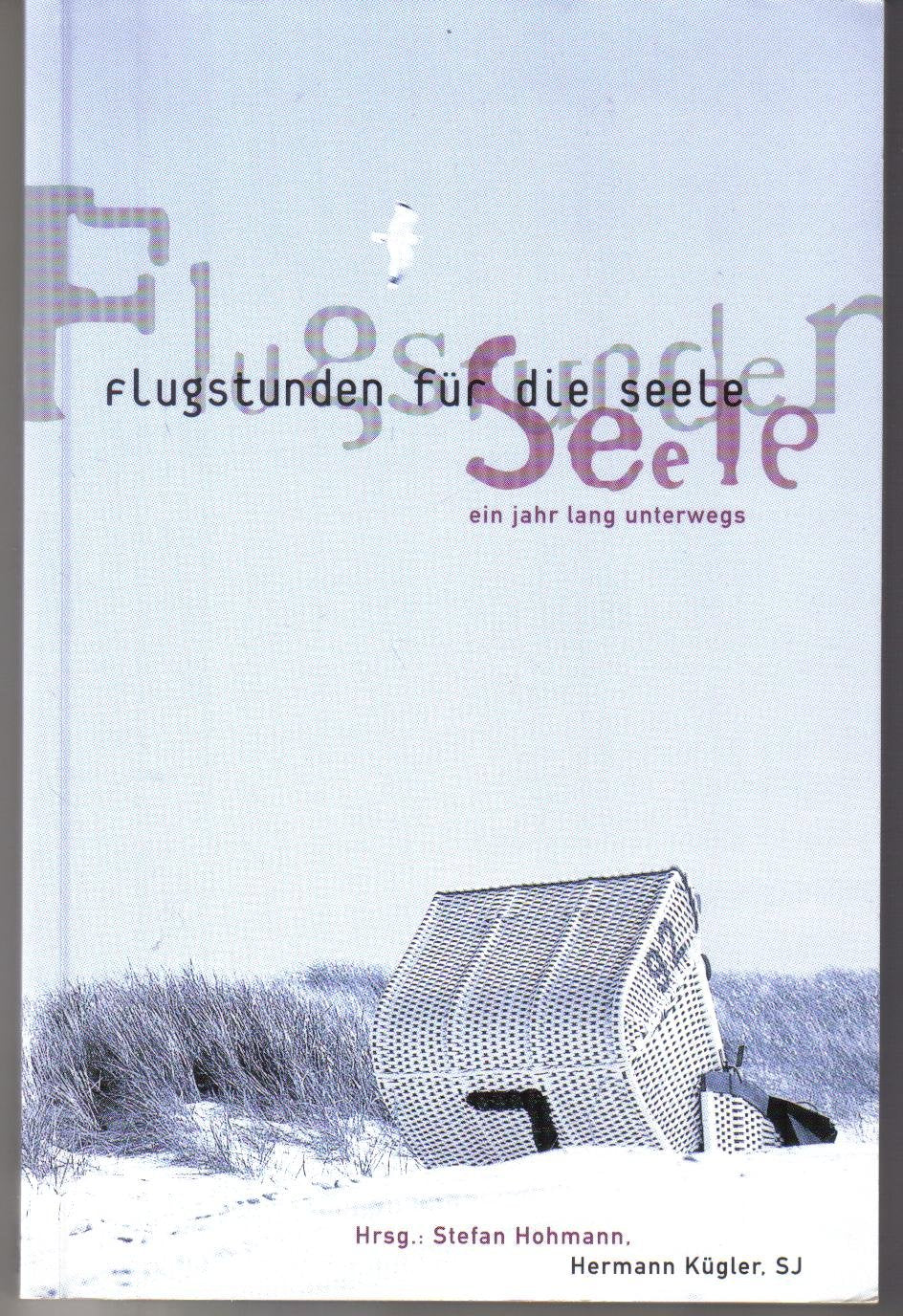 Flugstunden für die Seele: Ein Jahr lang unterwegs sein Religion & Esotericism
