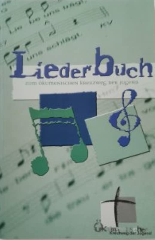 Liederbuch zum ökumenischen Kreuzweg der Jugend Books