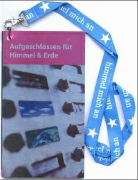 Aufgeschlossen für Himmel und Erde Calendars