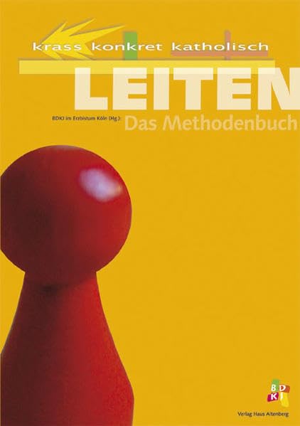 Krass - Konkret - Katholisch: Leiten - Das Methodenbuch Books