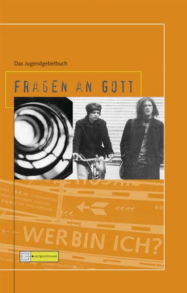 Fragen an Gott: Das Jugendgebetbuch Books