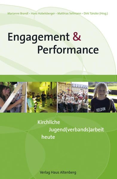 Engagement & Performance: Kirchliche Jugend(verbands)arbeit heute Books