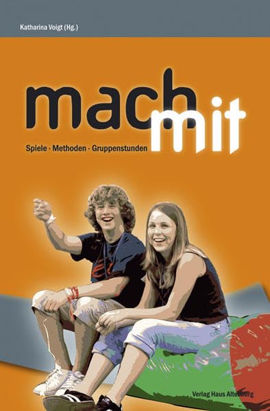 Mach mit: Spiele - Methoden - Gruppenstunden Books