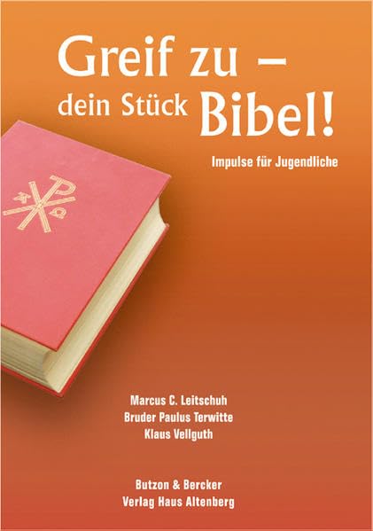 Greif zu - dein Stück Bibel: Impulse für Jugendliche Non-fiction