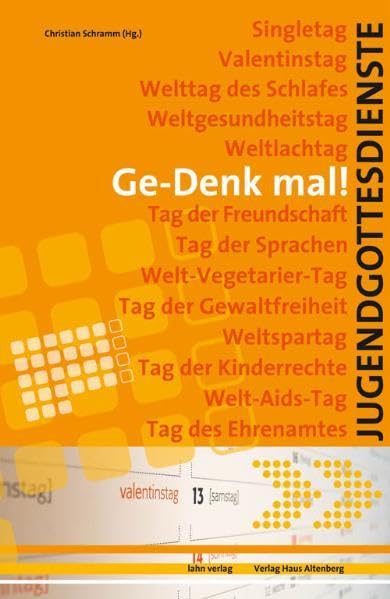GeDenk-Mal!: Jugendgottesdienste für besondere Tage Religion & Esotericism