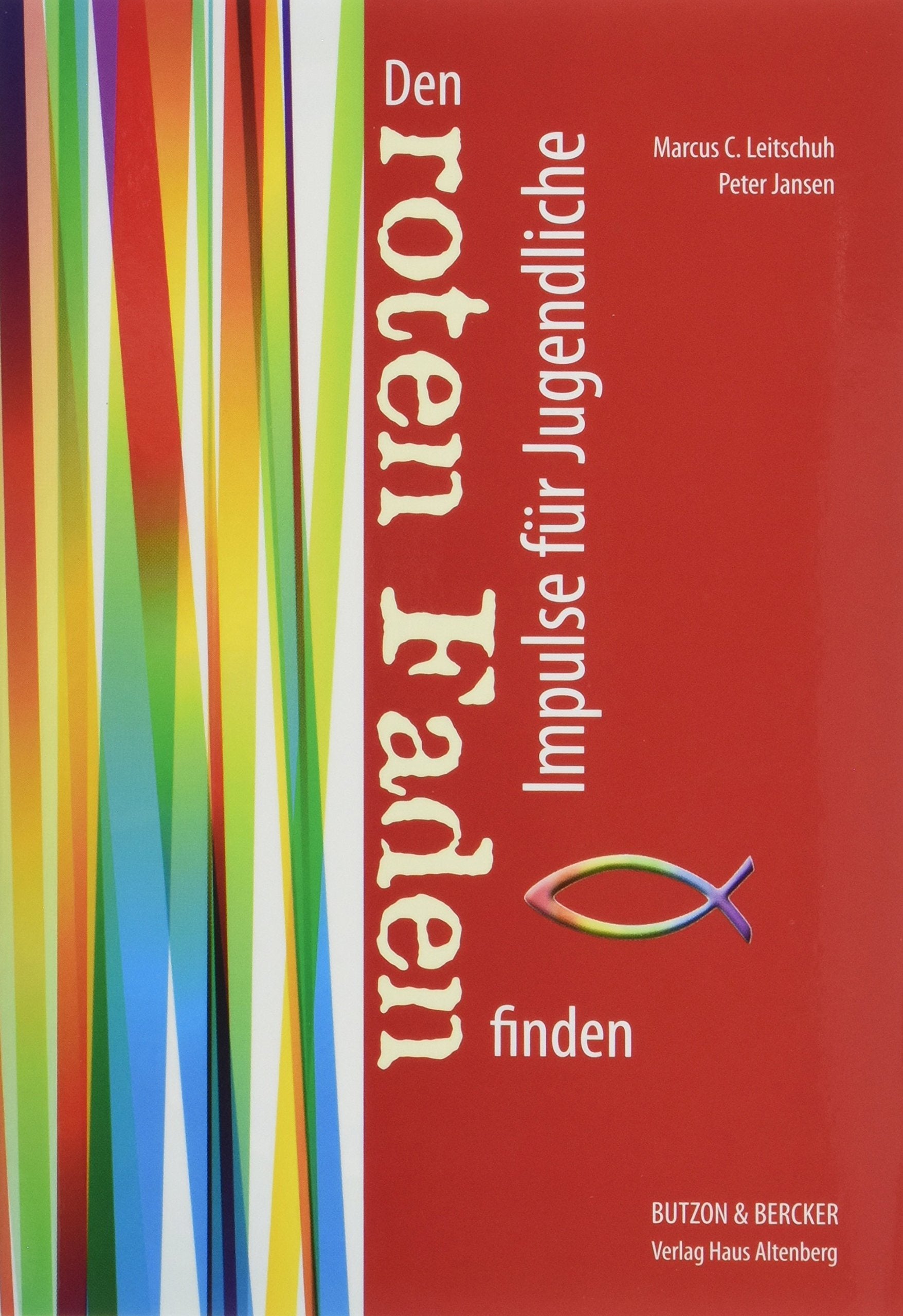 Den roten Faden finden. Impulse für Jugendliche Books