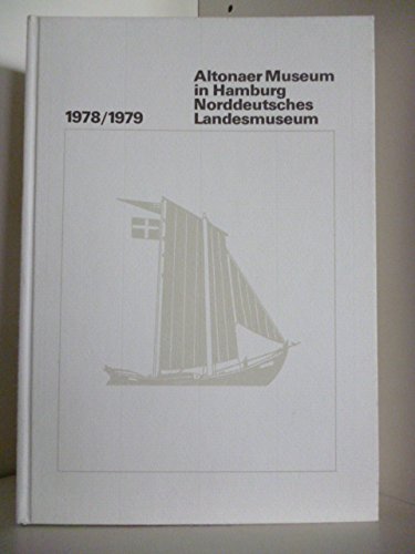 Altonaer Museum in Hamburg Norddeutsches Landesmuseum. Jahrbuch 1978-1979. Band 16/17. Books