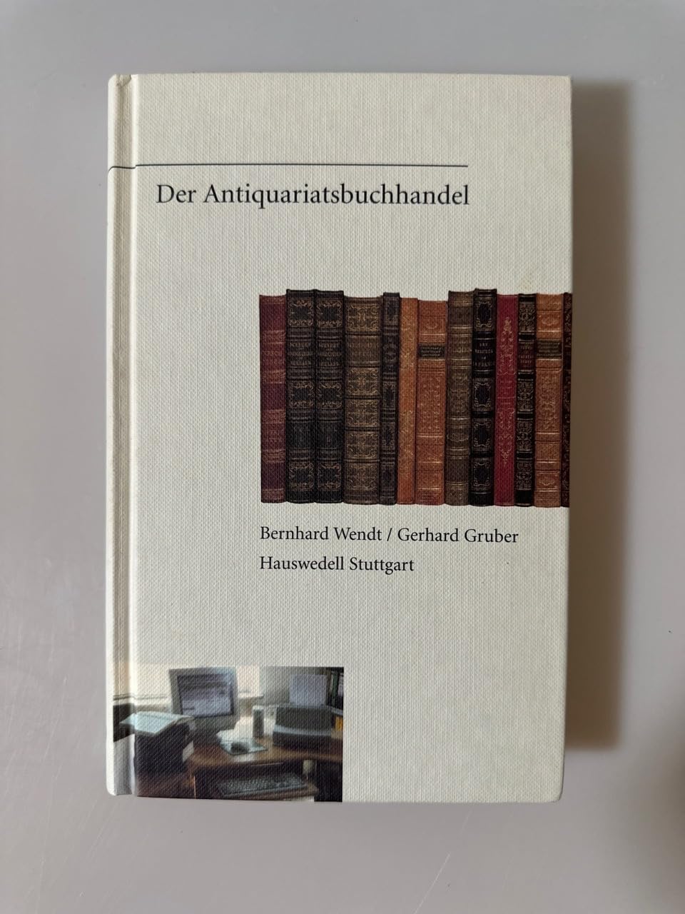 Der Antiquariatsbuchhandel: Eine Fachkunde für Antiquare und Büchersammler Law