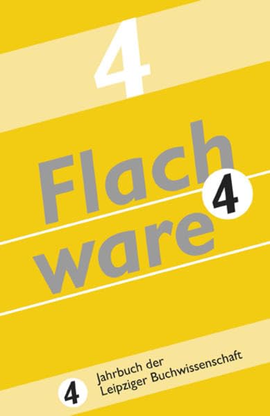 Flachware: Jahrbuch der Leipziger Buchwissenschaft. Band 4 (2018) Law