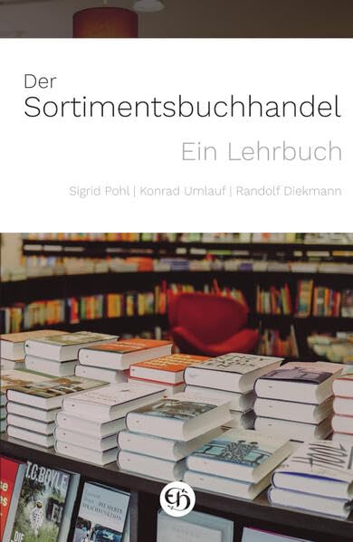 Der Sortimentsbuchhandel: Ein Lehrbuch Law