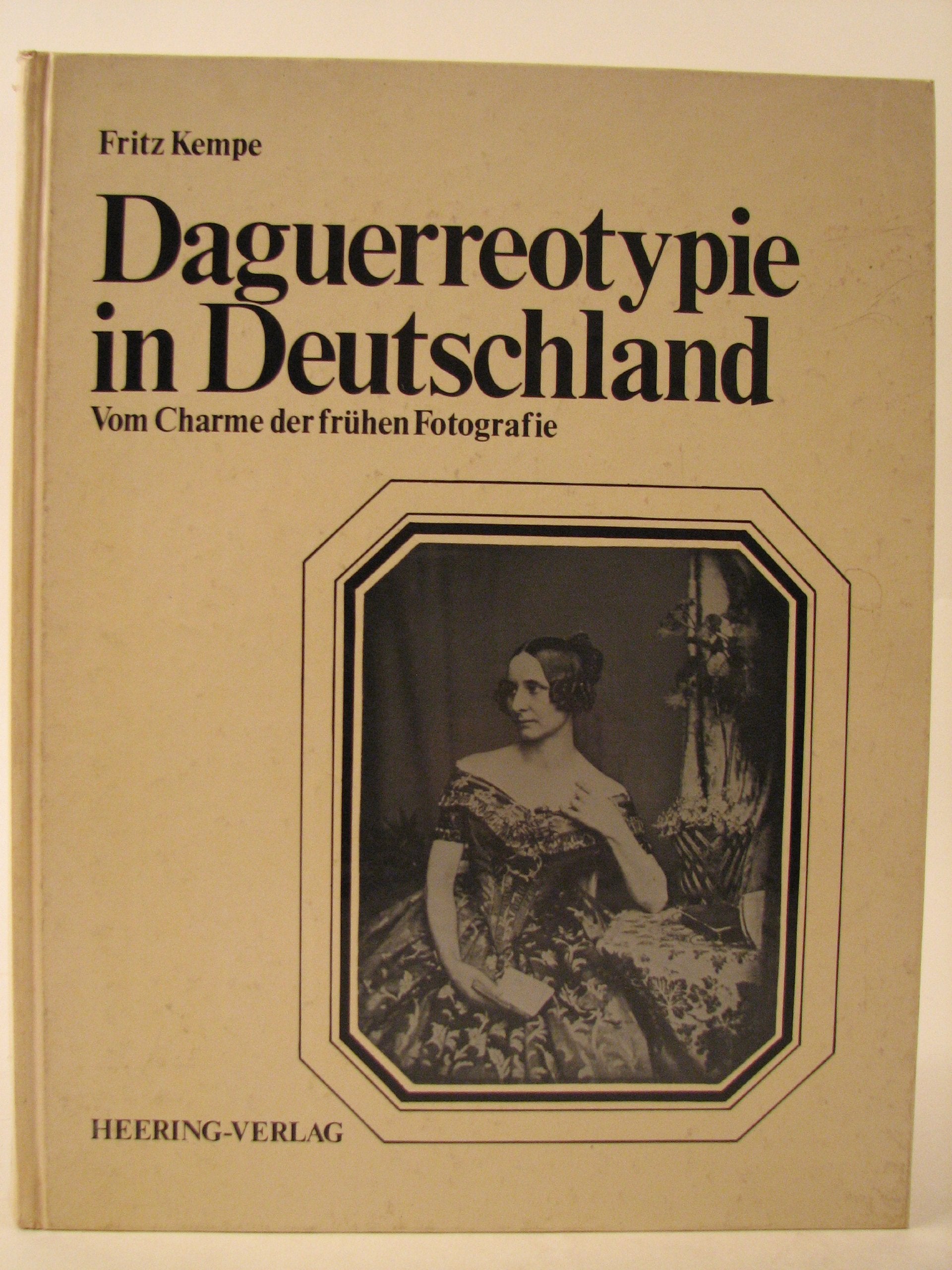 Daguerreotypie in Deutschland. Vom Charme der frühen Fotografie Books