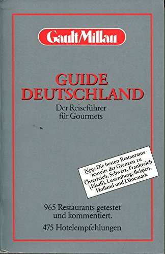 Guide Deutschland : d. Reiseführer für Gourmets. Travel Guides