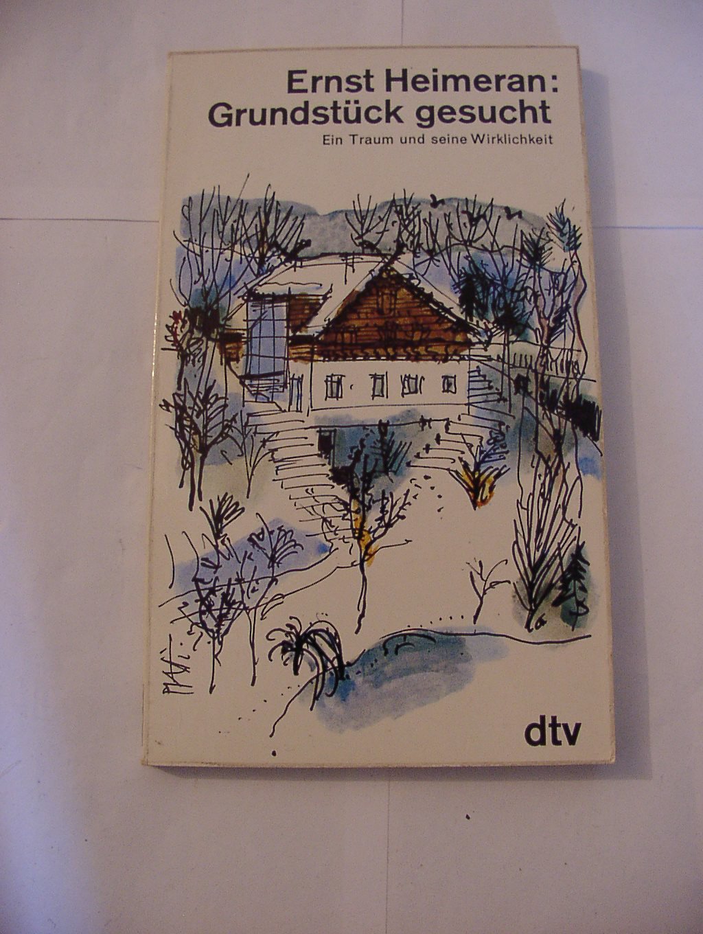 Grundstück gesucht : ein Traum und seine Wirklichkeit. Books